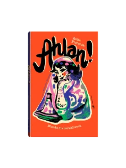 Ahlan! Maroko dla dociekliwych