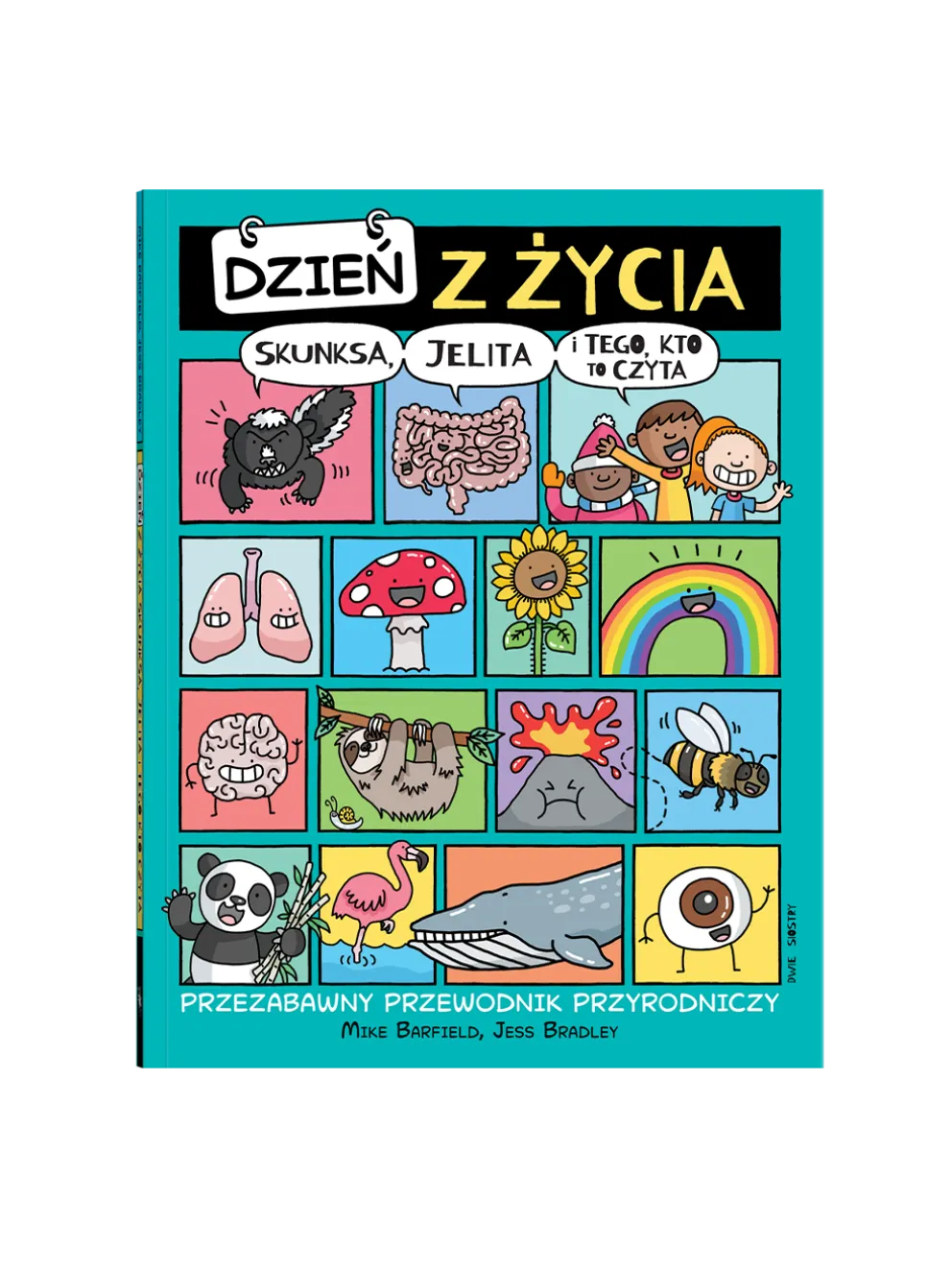 Dzień z życia skunksa, jelita i tego,, kto to czyta