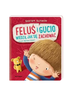 Feluś i Gucio wiedzą, jak się zachować