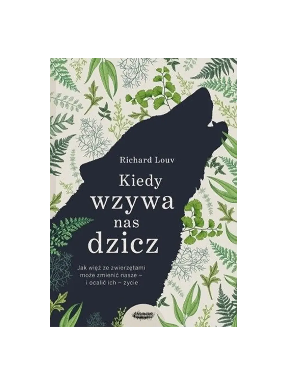 Kiedy wzywa nas dzicz