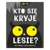Kto się kryje w lesie? Książka Pop-up