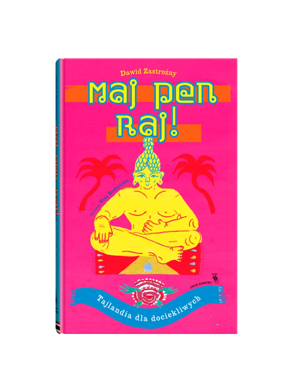 Maj pen raj! Tajlandia dla dociekliwych