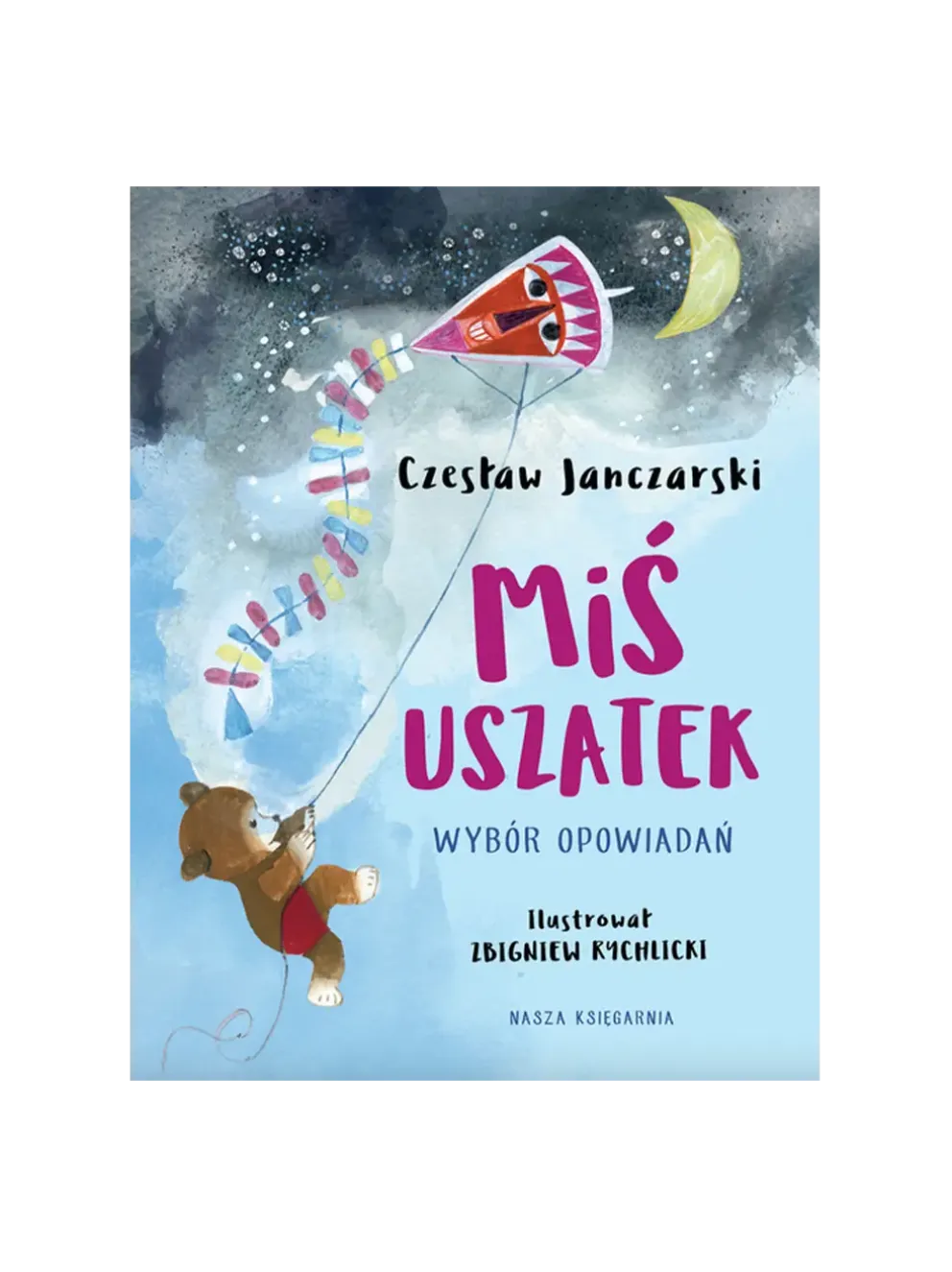 Miś Uszatek - wybór opowiadań