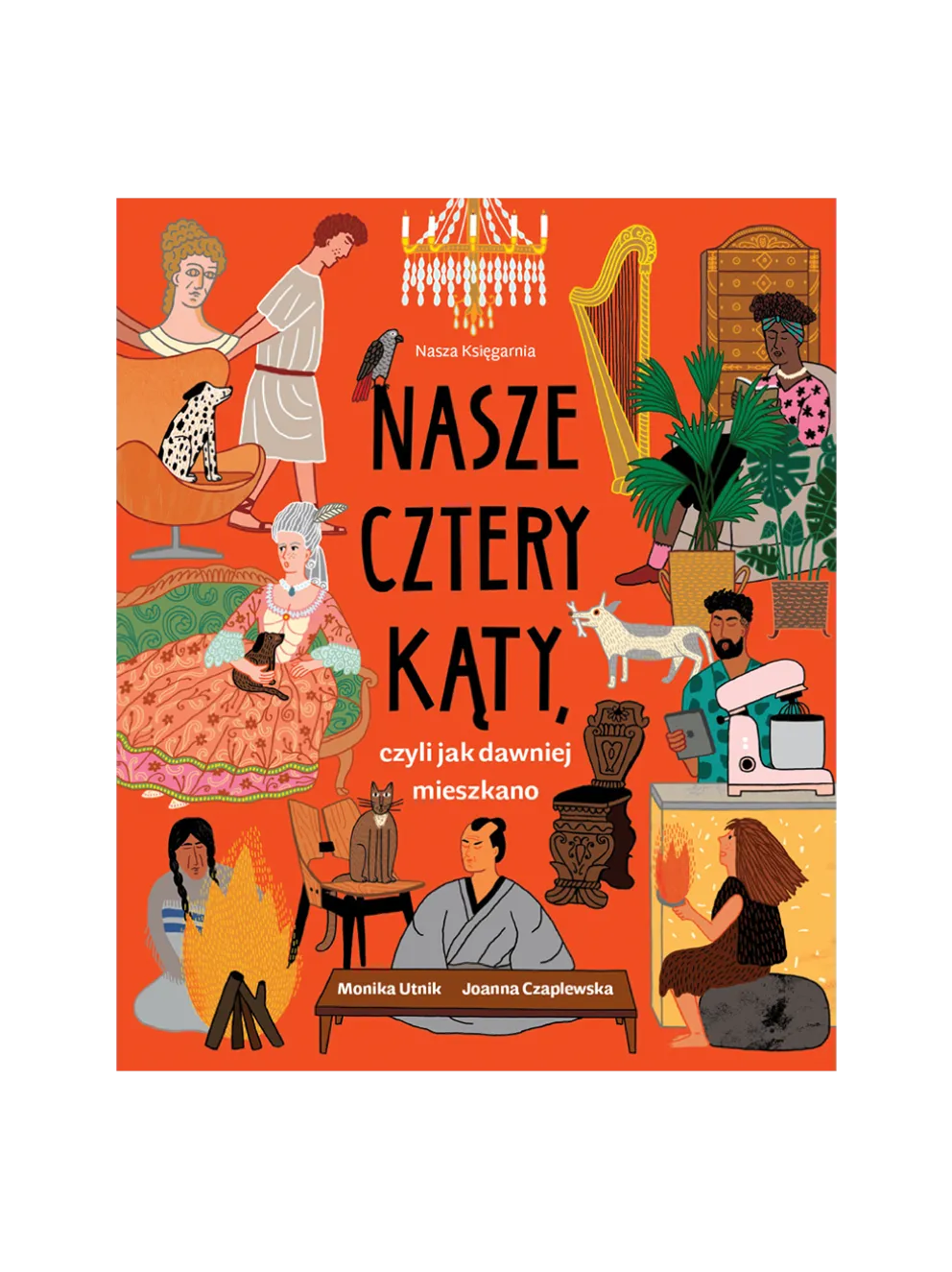 Nasze cztery kąty, czyli jak dawniej mieszkano