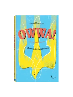 Owwa! Ukraina dla dociekliwych