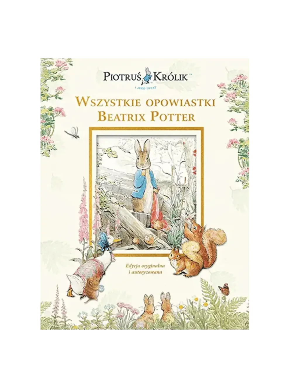 Piotruś Królik i jego świat. Wszystkie opowiastki