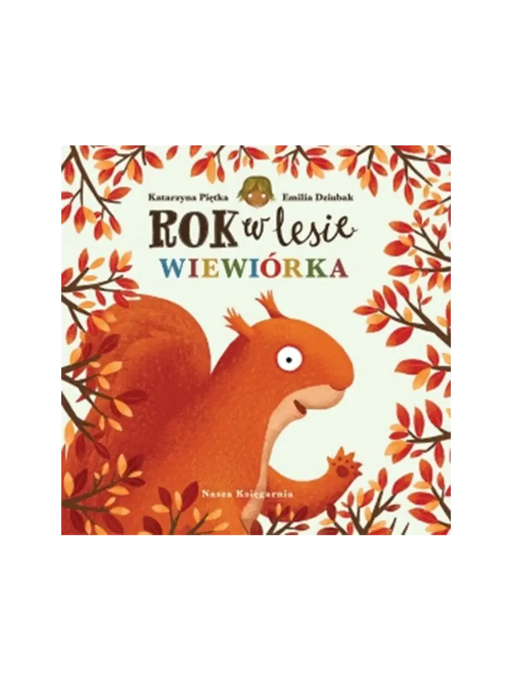 Rok w lesie. Wiewiórka