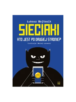 Sieciaki. Kto jest po drugiej stronie?
