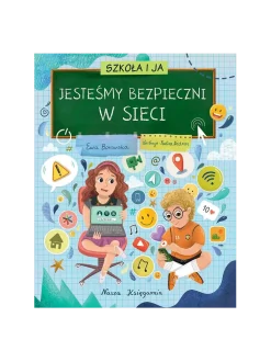 Szkoła i ja. Jesteśmy bezpieczni w sieci