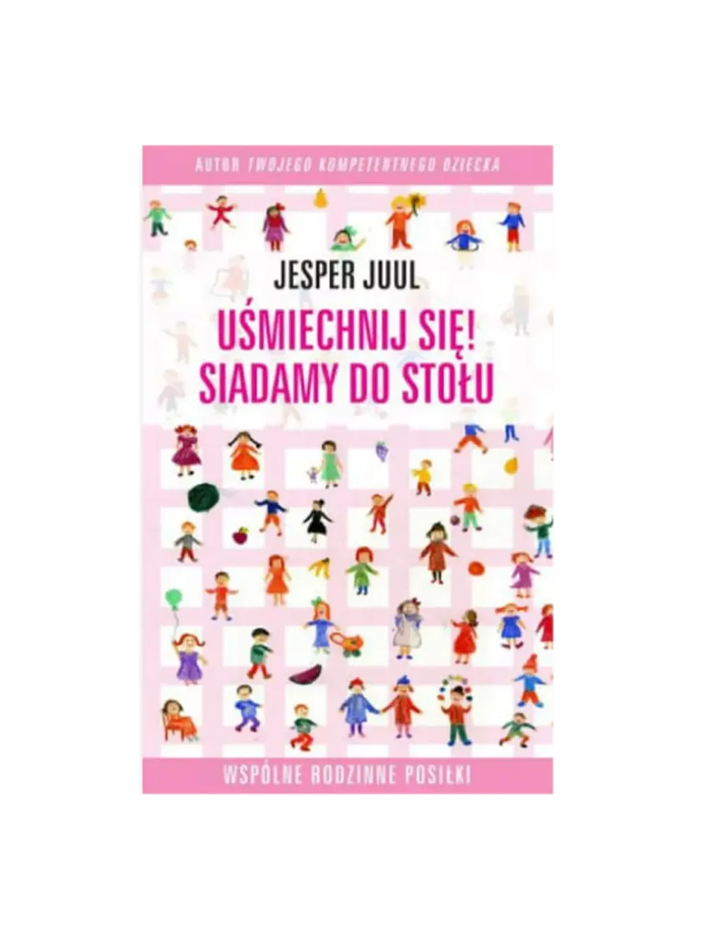 Uśmiechnij się! Siadamy do stołu